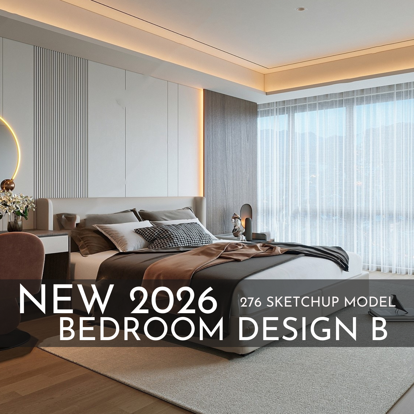 2026 New Bedroom Design A – 276 SketchUp 3D Models | Interior Asset Pack