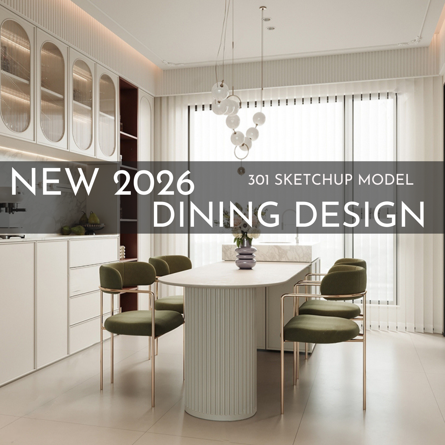 2026 NEW Dining - 301 Sketchup 3D Model Interior Design Model
