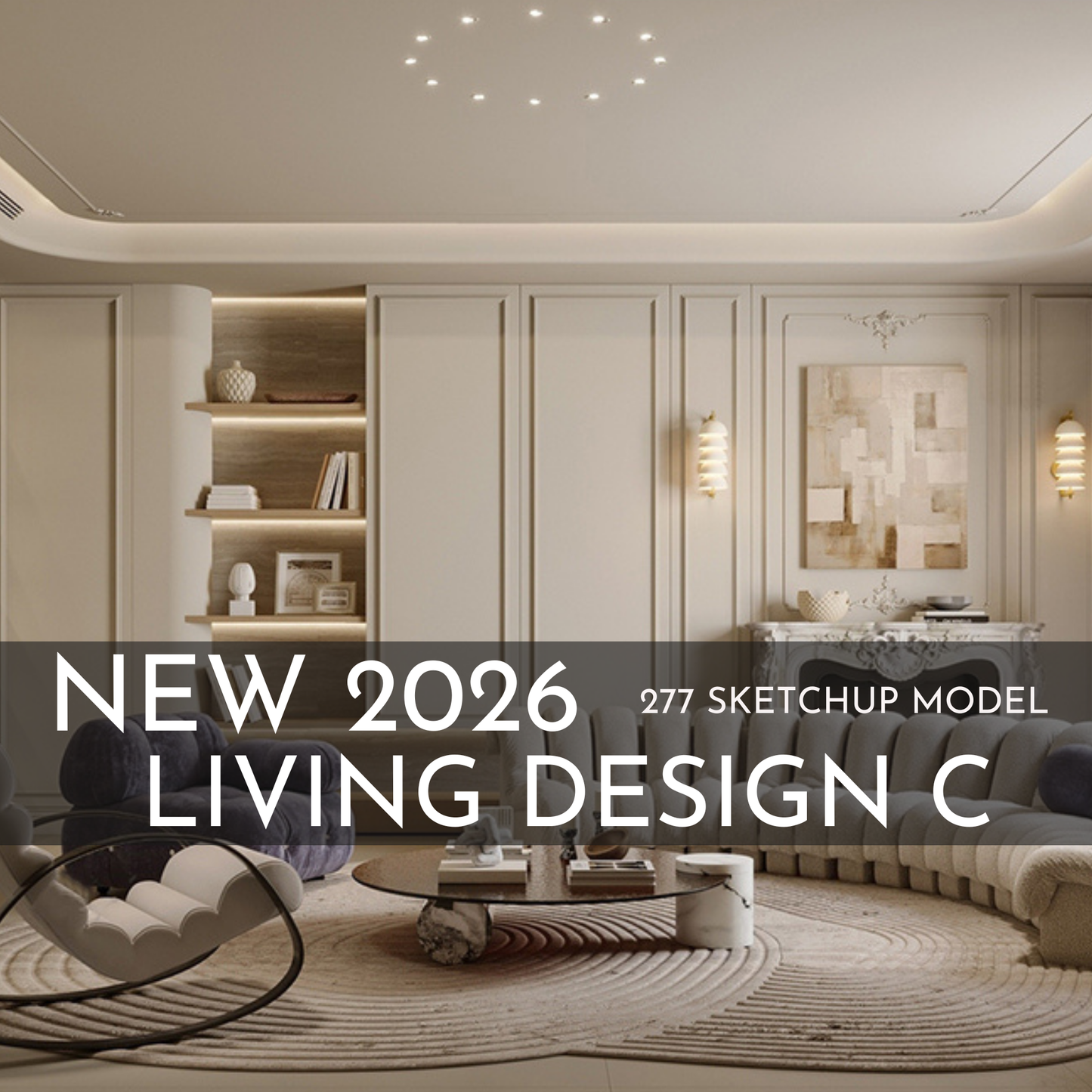 277 Living Room Design C SketchUp 3D Models | 2026 New Design | Interior Asset Pack