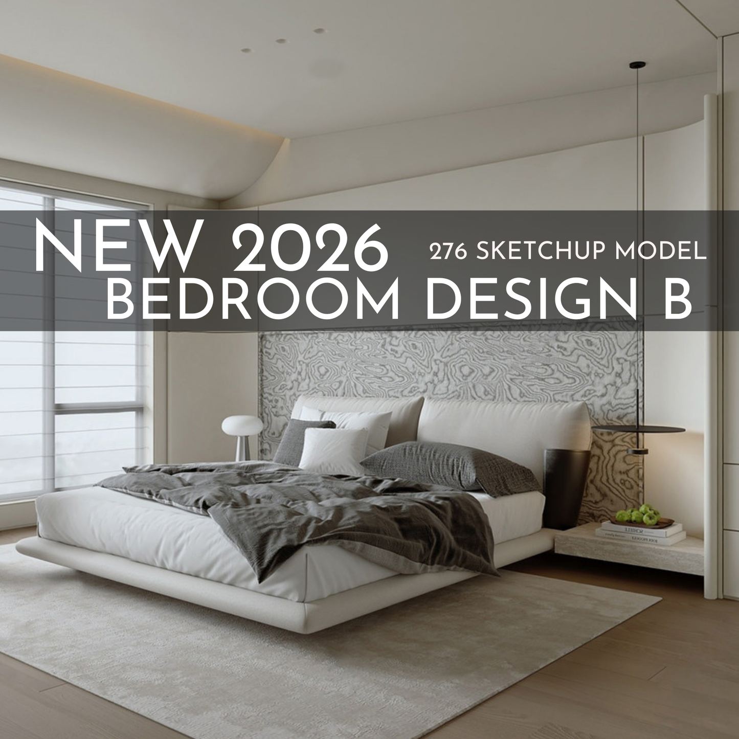 2026 New Bedroom Design A – 276 SketchUp 3D Models | Interior Asset Pack