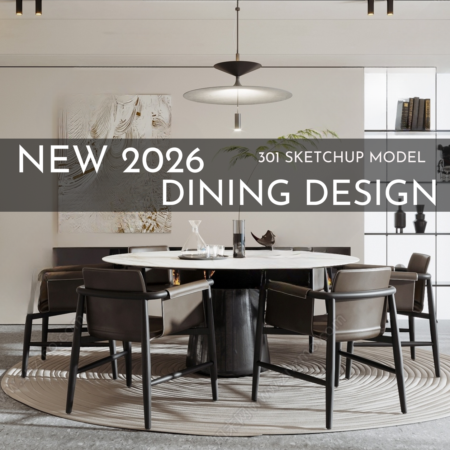 2026 NEW Dining - 301 Sketchup 3D Model Interior Design Model