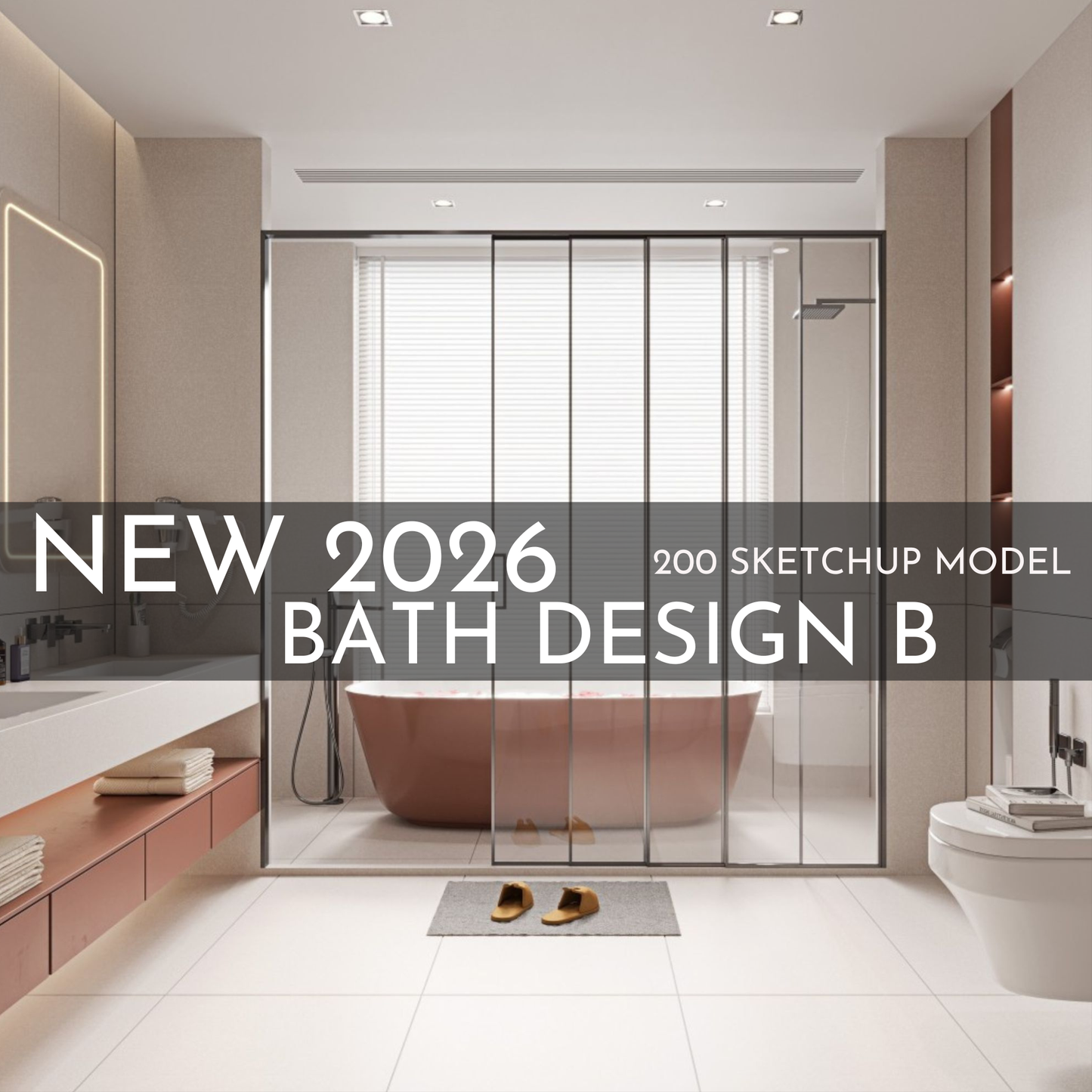 200 Bathroom SketchUp 3D Models | 2026 New Bath Design B | Interior Design Asset Pack