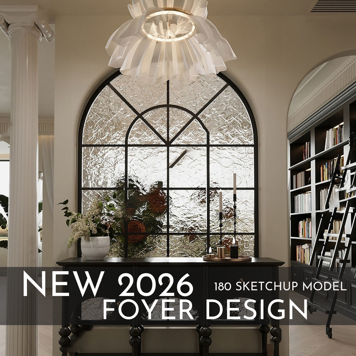 180 Foyer SketchUp 3D Models | 2026 New Interior Design Bundle