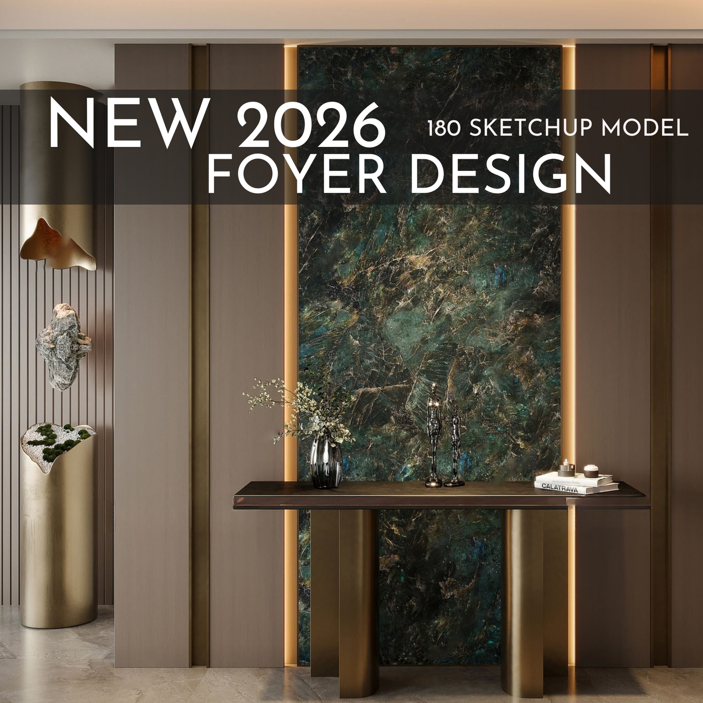 180 Foyer SketchUp 3D Models | 2026 New Interior Design Bundle