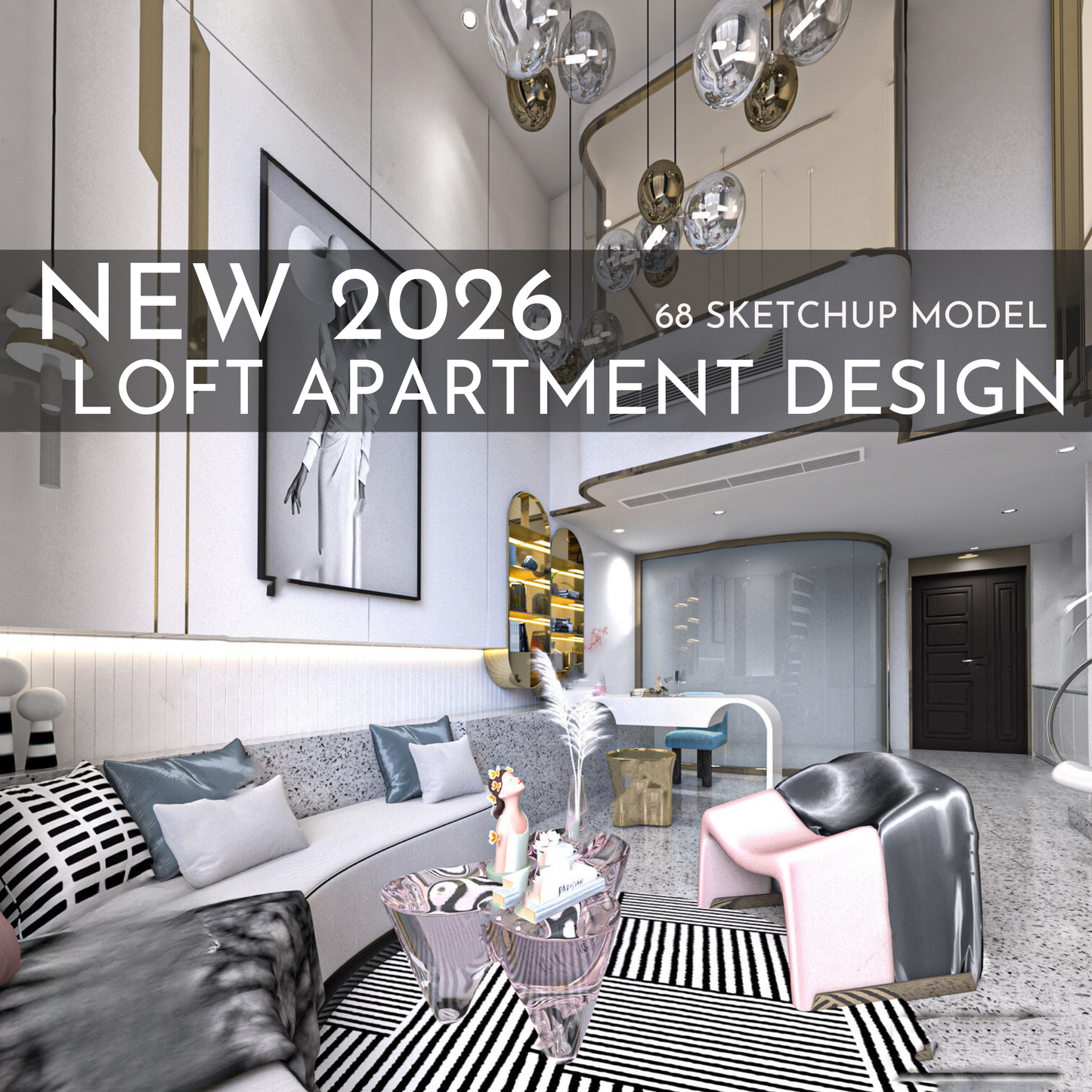68 Loft Apartment SketchUp 3D Models | Modern Interior Asset Pack