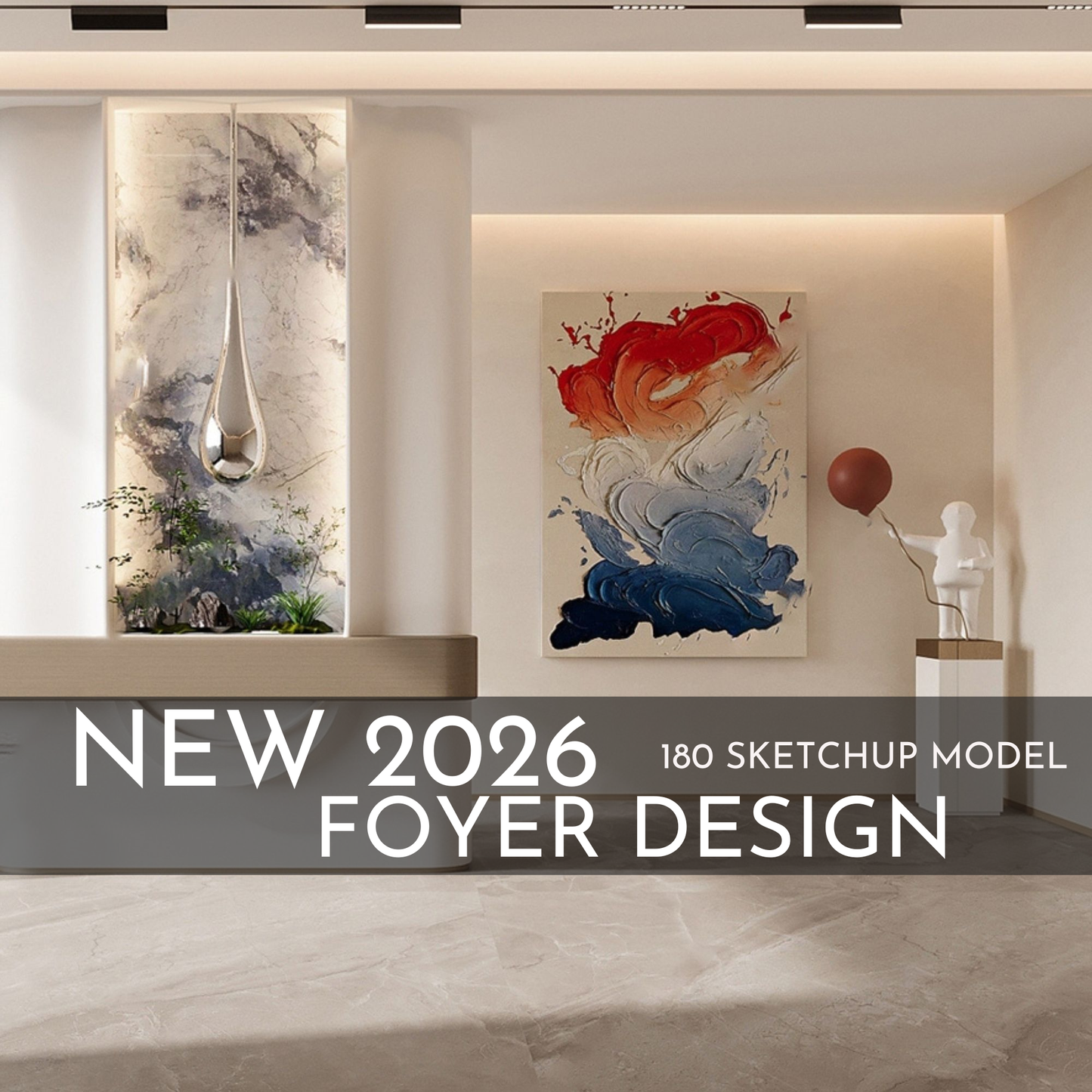 180 Foyer SketchUp 3D Models | 2026 New Interior Design Bundle