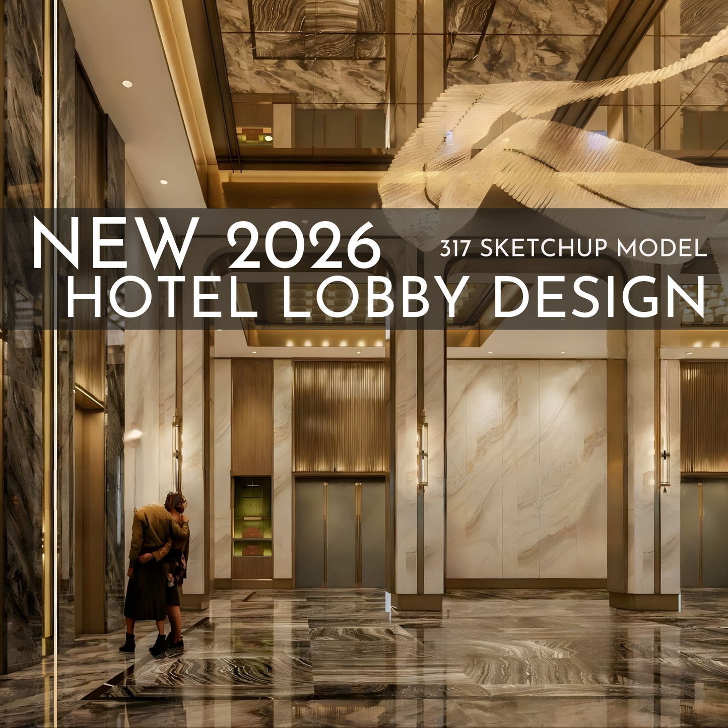 317 Hotel Lobby Design SketchUp 3D Models | 2026 New Design | Interior Asset Pack