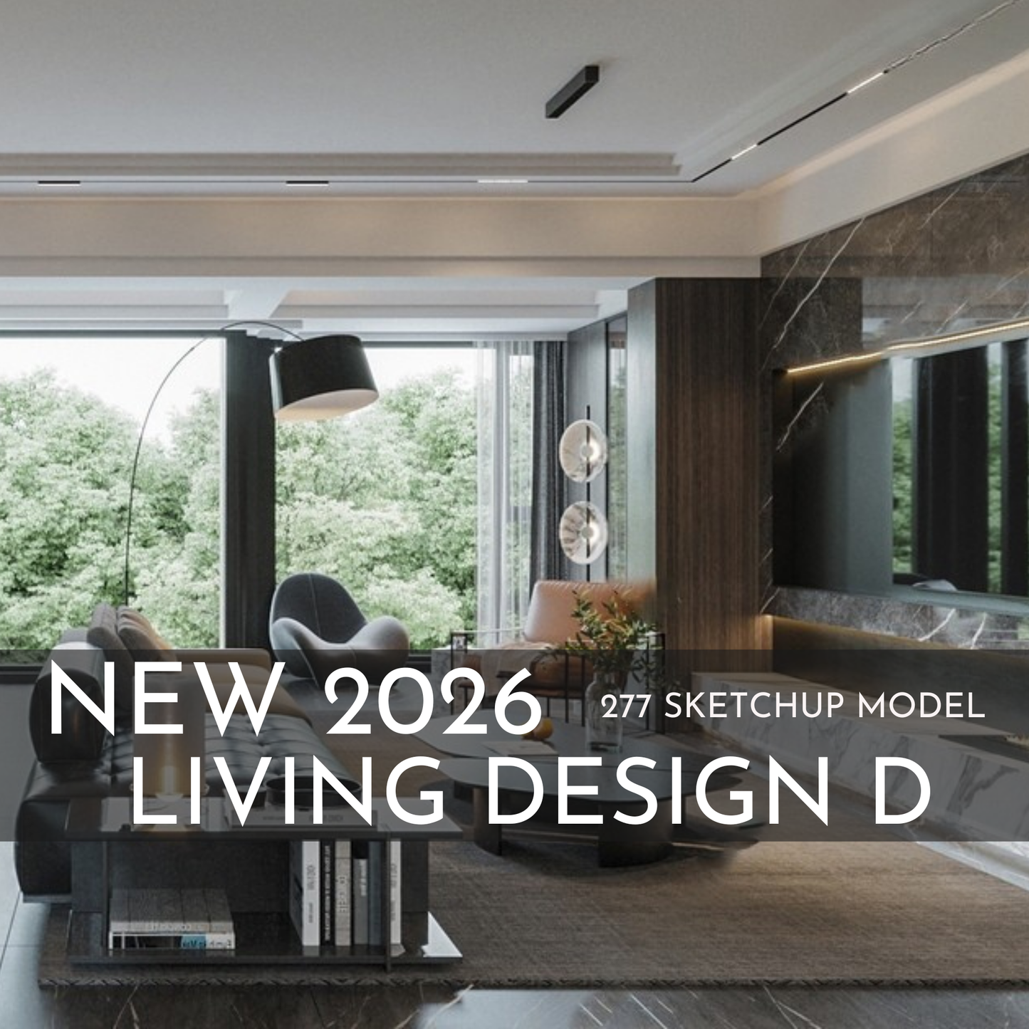 277 Living Room Design D SketchUp 3D Models | 2026 New Design | Interior Asset Pack