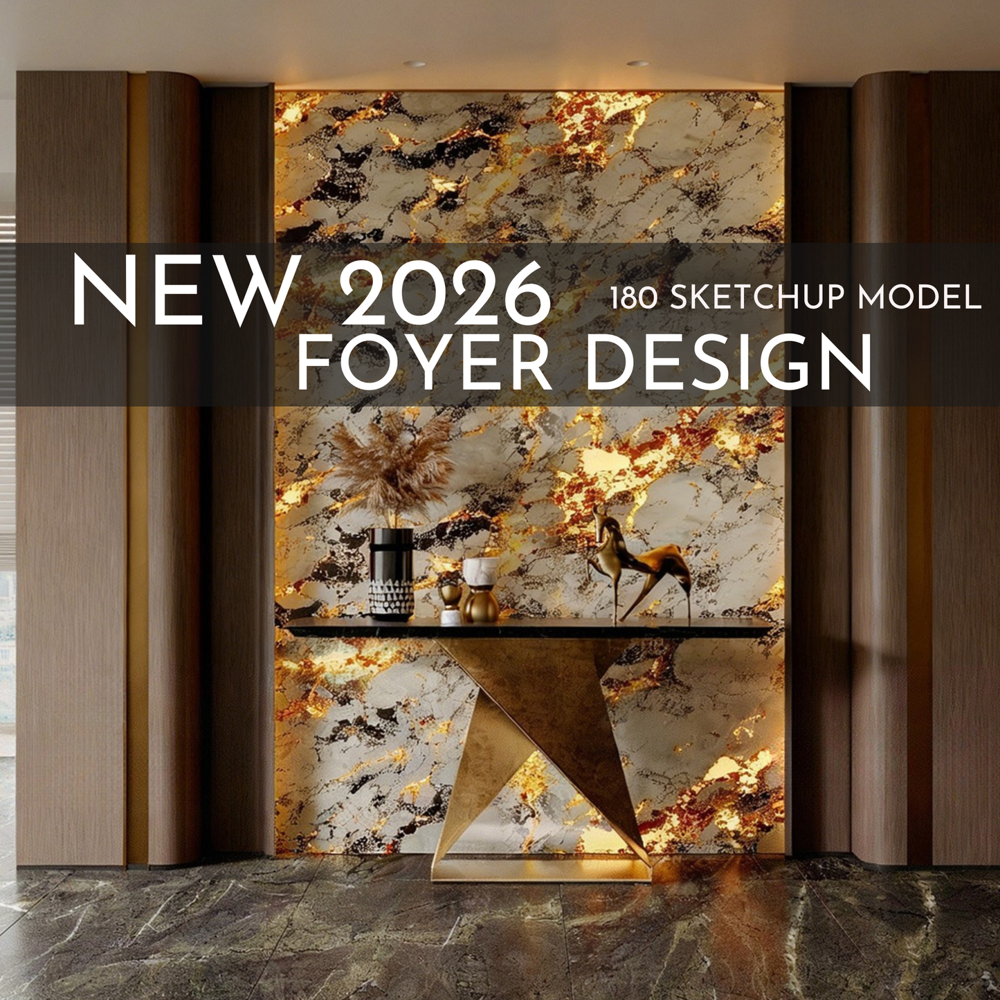 180 Foyer SketchUp 3D Models | 2026 New Interior Design Bundle