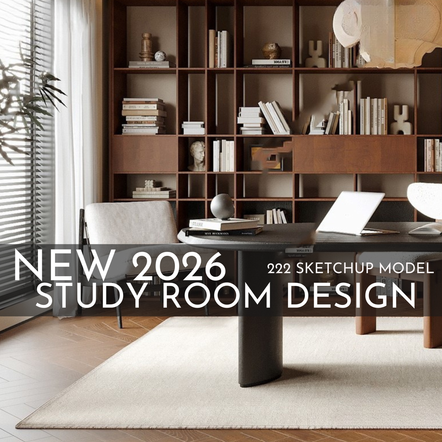 222 Study Room SketchUp 3D Models | 2026 New Design | Interior Asset Pack