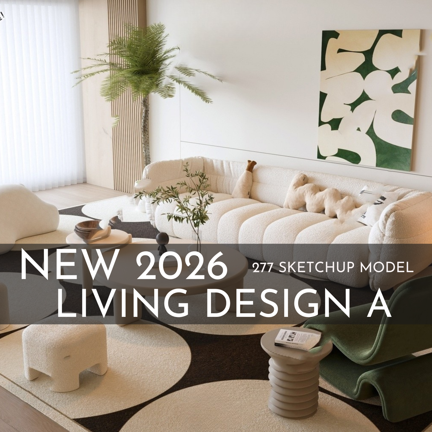 277 Living Room Design A SketchUp 3D Models | 2026 New Design | Interior Asset Pack