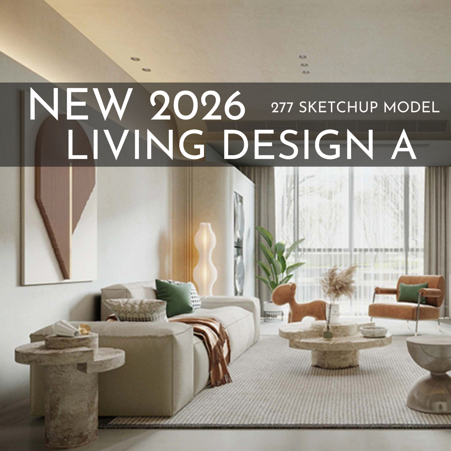 277 Living Room Design A SketchUp 3D Models | 2026 New Design | Interior Asset Pack