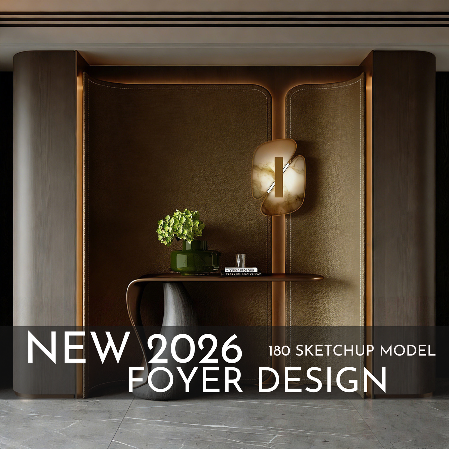 180 Foyer SketchUp 3D Models | 2026 New Interior Design Bundle