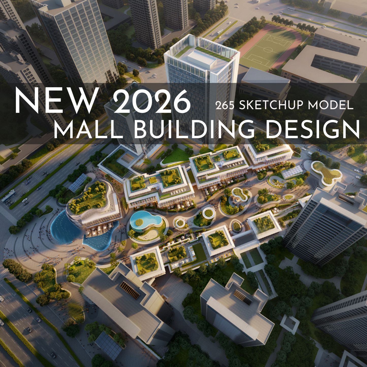 265 Mall Building SketchUp 3D Models | Commercial Interior Design Asset Pack