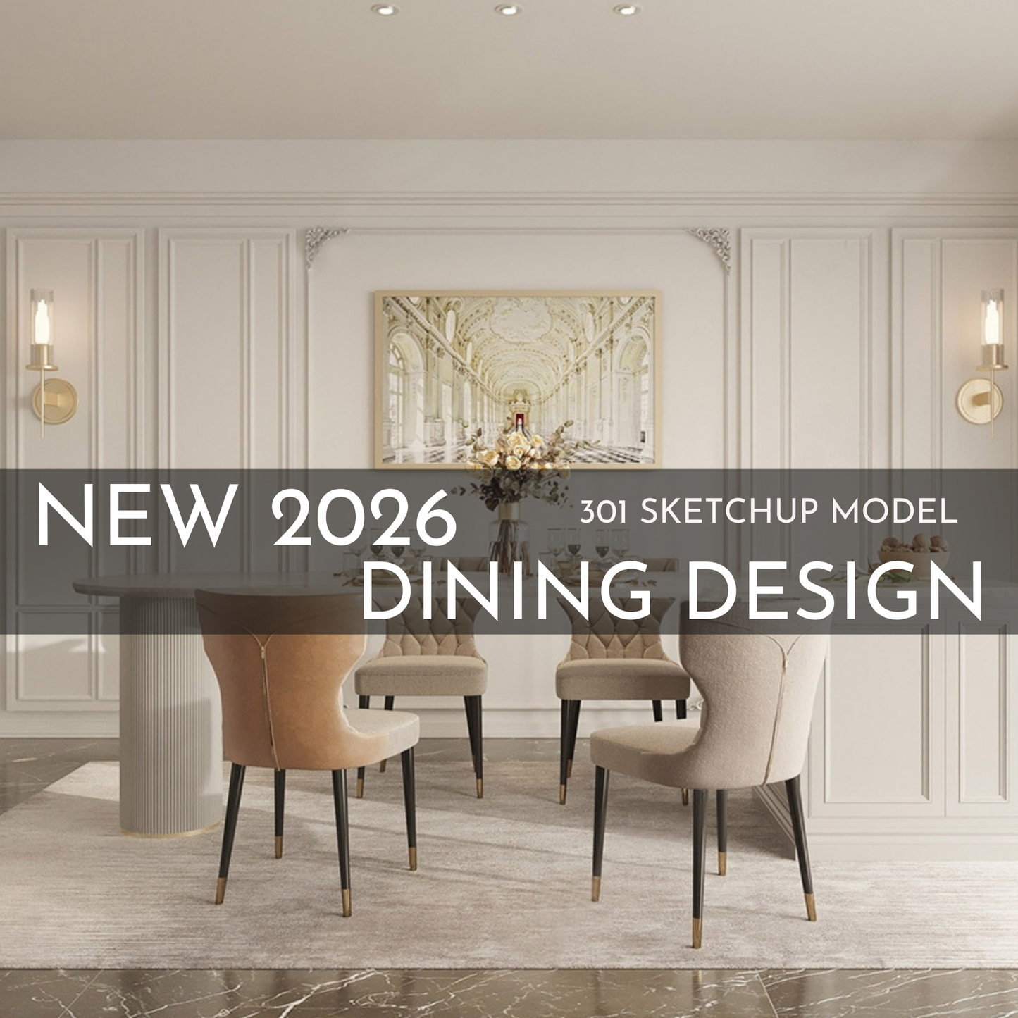 2026 NEW Dining - 301 Sketchup 3D Model Interior Design Model