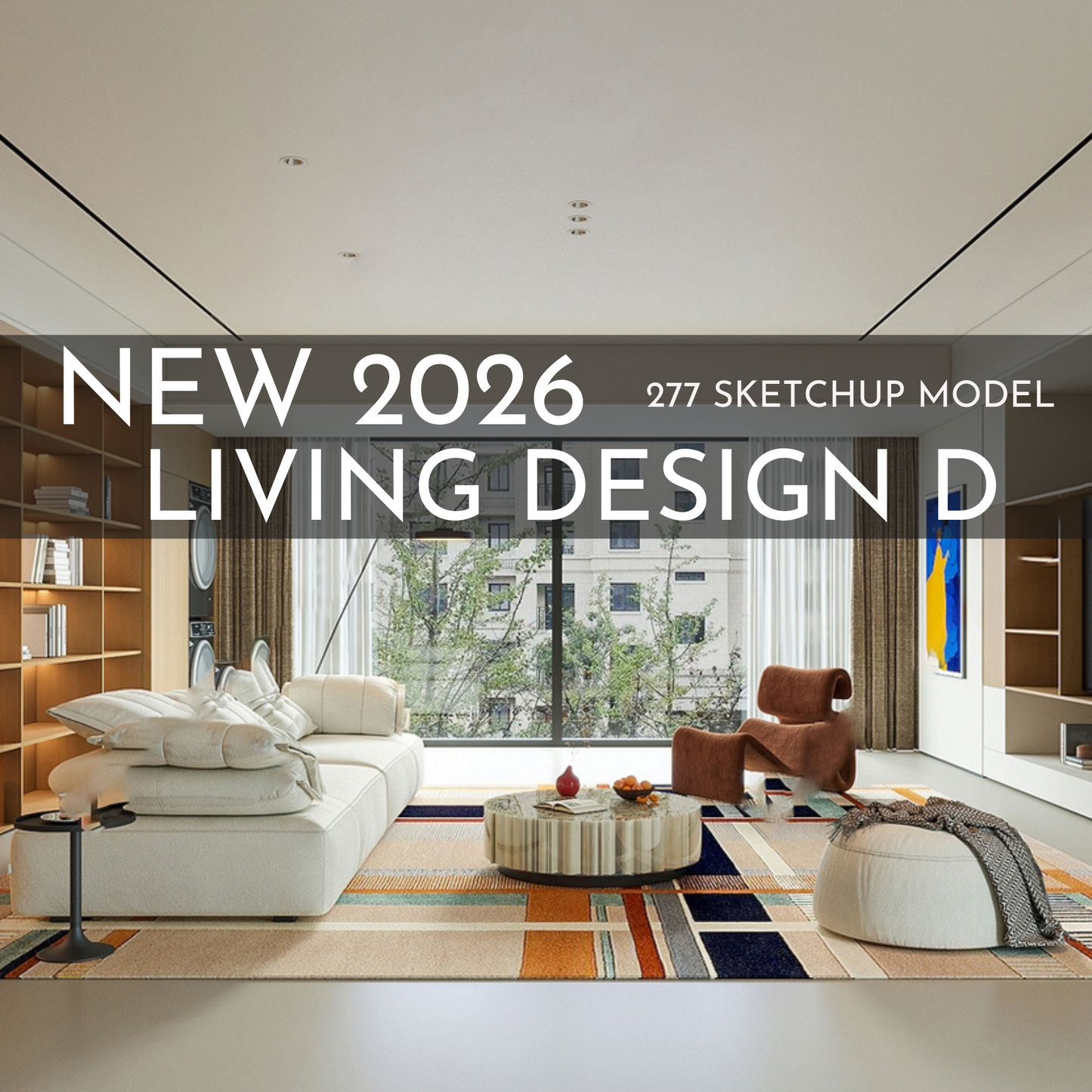 277 Living Room Design D SketchUp 3D Models | 2026 New Design | Interior Asset Pack