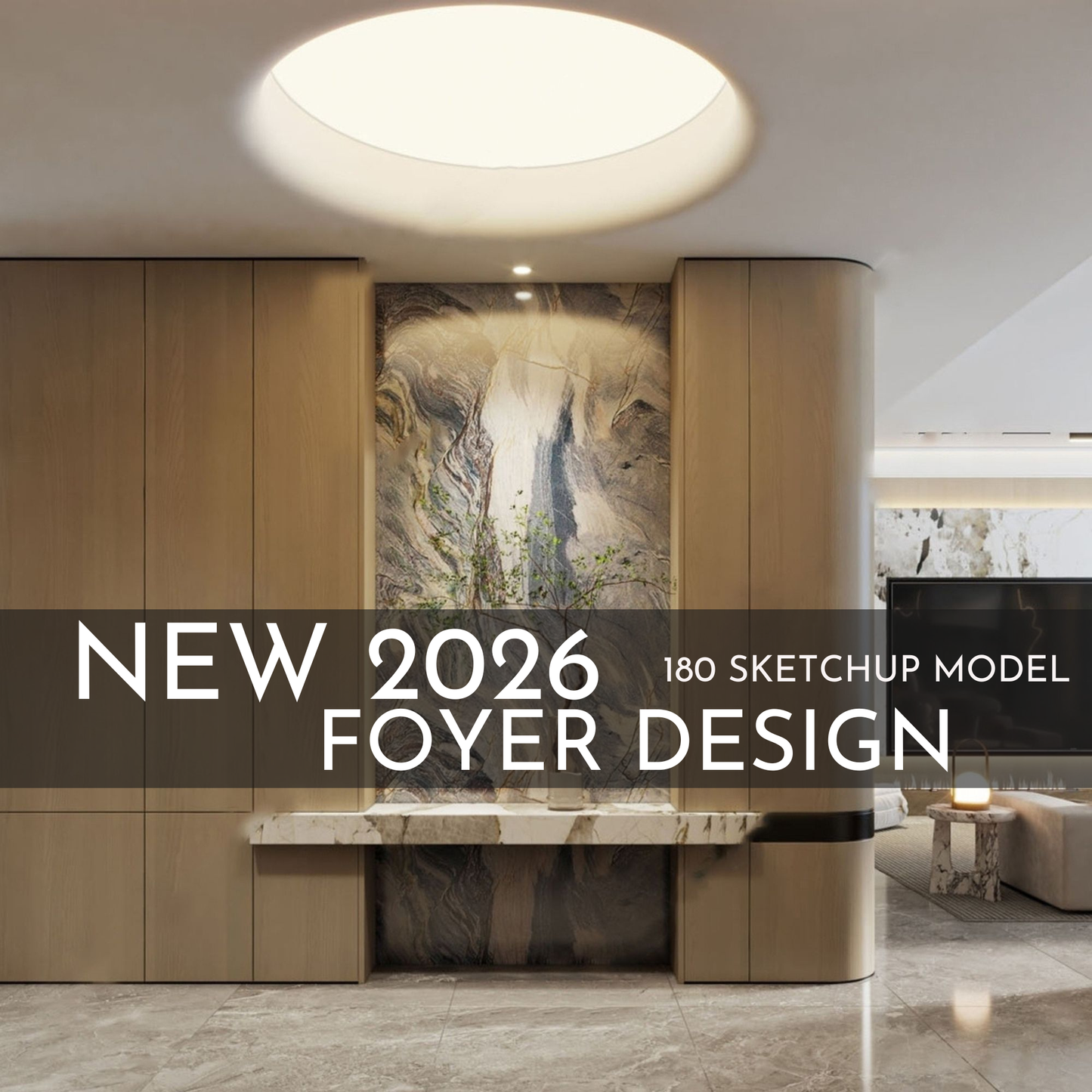 180 Foyer SketchUp 3D Models | 2026 New Interior Design Bundle